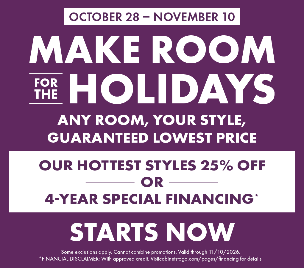 25% Off Our Hottest Style Cabinets!